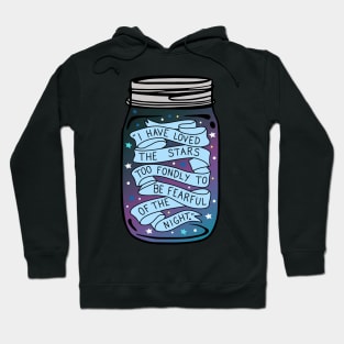 I have loved the stars too fondly mason jar typography art Hoodie